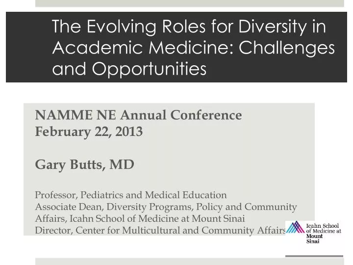 the evolving roles for diversity in academic medicine challenges and opportunities