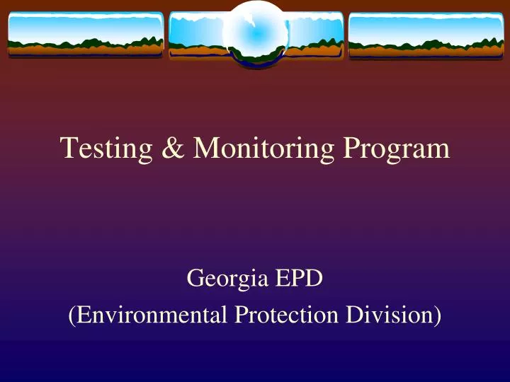 testing monitoring program