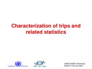 Characterization of trips and related statistics