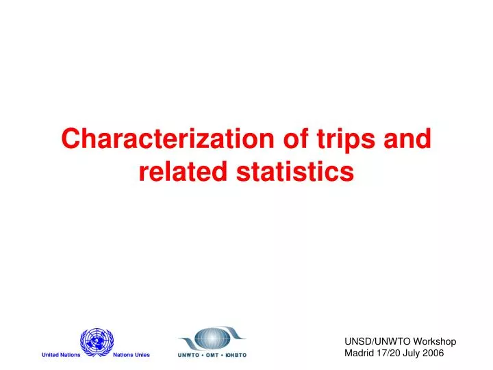 characterization of trips and related statistics