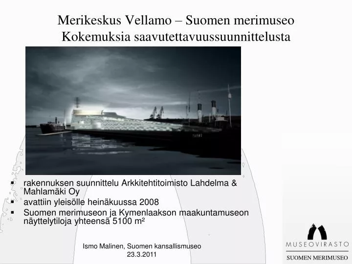 merikeskus vellamo suomen merimuseo kokemuksia saavutettavuussuunnittelusta