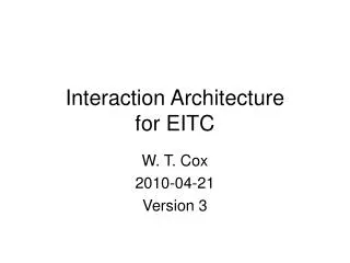 Interaction Architecture for EITC