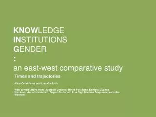 KNOW LEDGE IN STITUTIONS G ENDER : an east-west comparative study