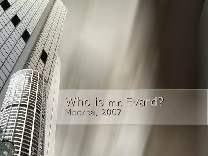who is mr evard