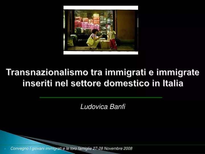 transnazionalismo tra immigrati e immigrate inseriti nel settore domestico in italia