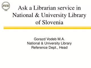 Ask a Librarian service in National &amp; University Library of Slovenia