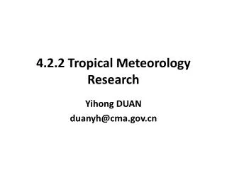 4.2.2 Tropical Meteorology Research
