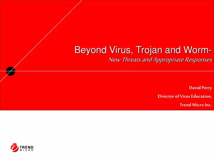 beyond virus trojan and worm new threats and appropriate responses