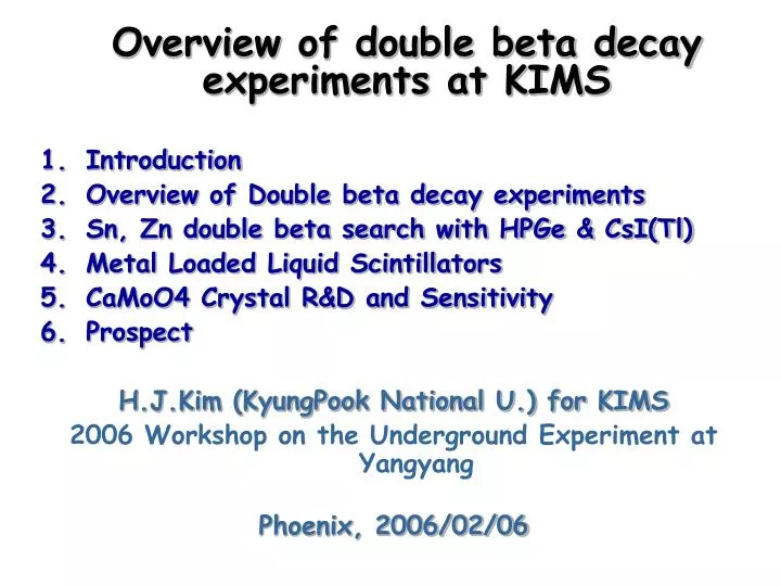 overview of double beta decay experiments at kims