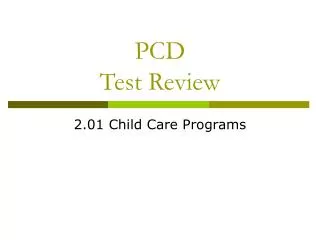 PCD Test Review