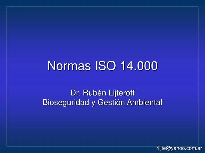 normas iso 14 000 dr rub n lijteroff bioseguridad y gesti n ambiental