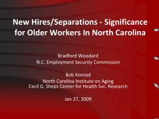 New Hires/Separations - Significance for Older Workers In North Carolina
