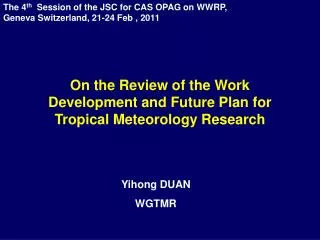 The 4 th Session of the JSC for CAS OPAG on WWRP, Geneva Switzerland, 21-24 Feb , 2011