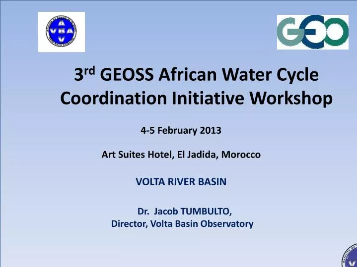 3 rd geoss african water cycle coordination initiative workshop