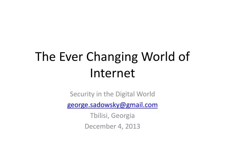 the ever changing world of internet