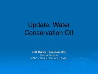 Update: Water Conservation OII