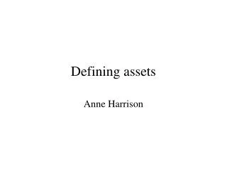 Defining assets