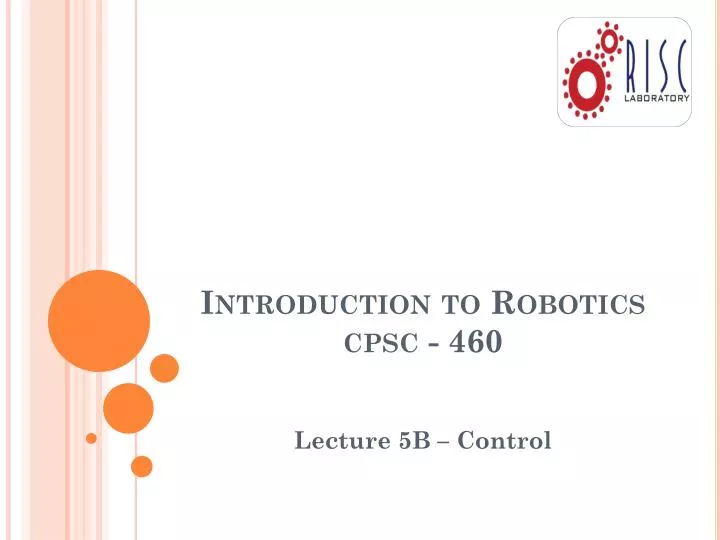 introduction to robotics cpsc 460