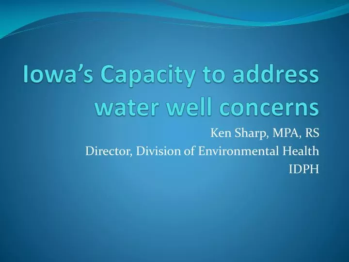 iowa s capacity to address water well concerns