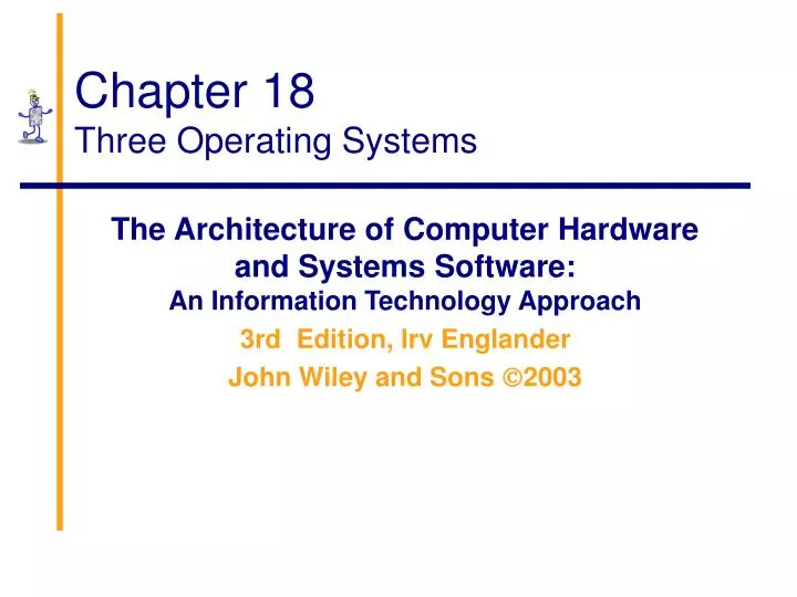 chapter 18 three operating systems