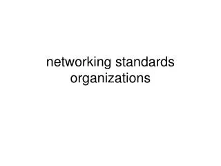 networking standards organizations