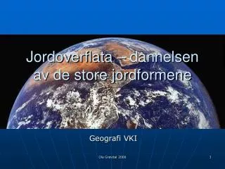 jordoverflata dannelsen av de store jordformene