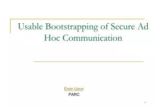 Usable Bootstrapping of Secure Ad Hoc Communication