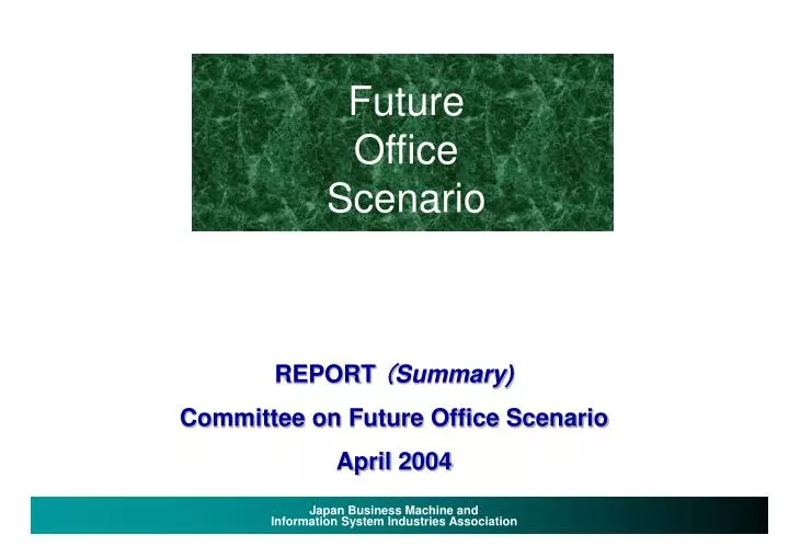 report summary committee on future office scenario april 2004