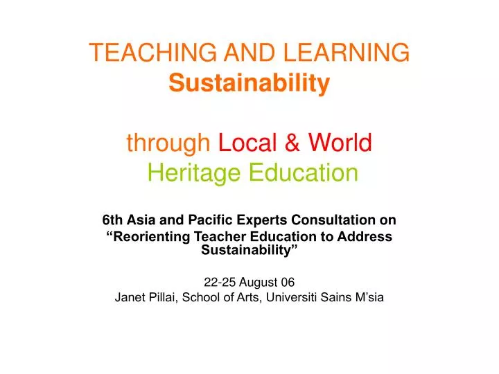 teaching and learning sustainability through local world heritage education
