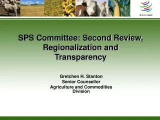 SPS Committee: Second Review, Regionalization and Transparency
