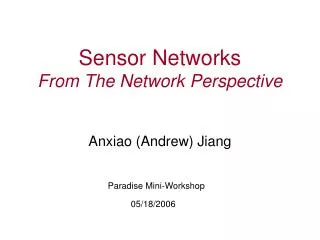 Sensor Networks From The Network Perspective