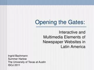 Opening the Gates:
