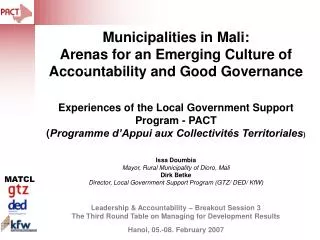 Content The Context: Decentralization in Mali The Local Government Support Program (PACT)