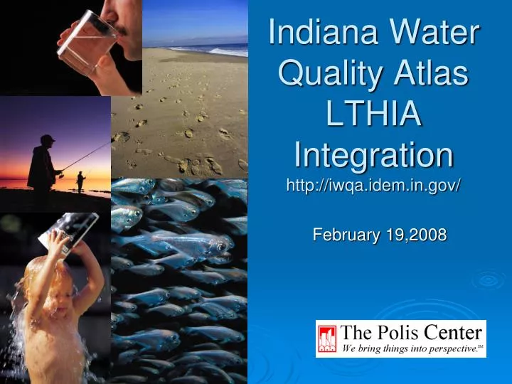 indiana water quality atlas lthia integration http iwqa idem in gov