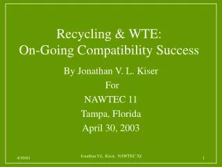 By Jonathan V. L. Kiser For NAWTEC 11 Tampa, Florida April 30, 2003