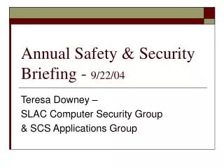 Annual Safety &amp; Security Briefing - 9/22/04