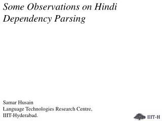Some Observations on Hindi Dependency Parsing