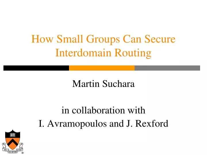 how small groups can secure interdomain routing