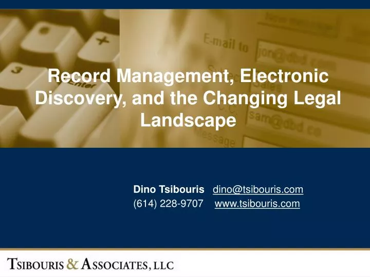 record management electronic discovery and the changing legal landscape
