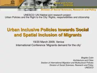 Urban Inclusive Policies towards Social and Spatial Inclusion of Migrants