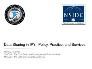 Data Sharing in IPY: Policy, Practice, and Services
