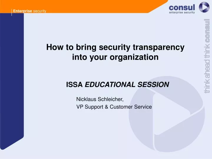 how to bring security transparency into your organization issa educational session