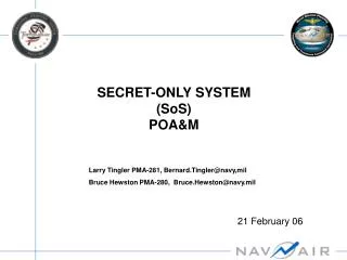 SECRET-ONLY SYSTEM (SoS) POA&amp;M