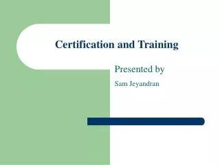 Certification and Training