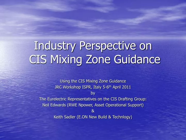 industry perspective on cis mixing zone guidance