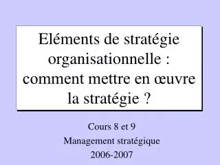 el ments de strat gie organisationnelle comment mettre en uvre la strat gie