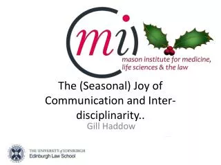 The (Seasonal) Joy of Communication and Inter-disciplinarity..