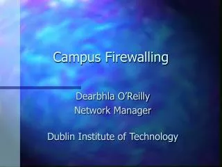 Campus Firewalling