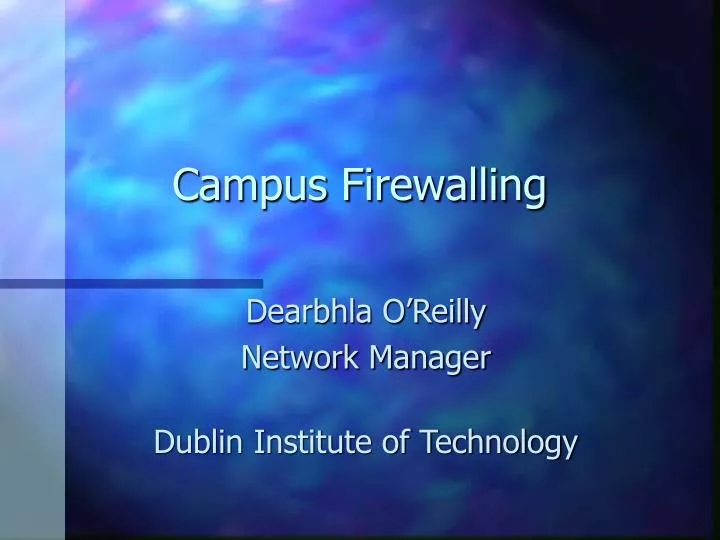 campus firewalling