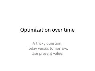 Optimization over time